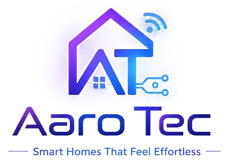 Aaro Tec — Smart Homes That Feel Effortless